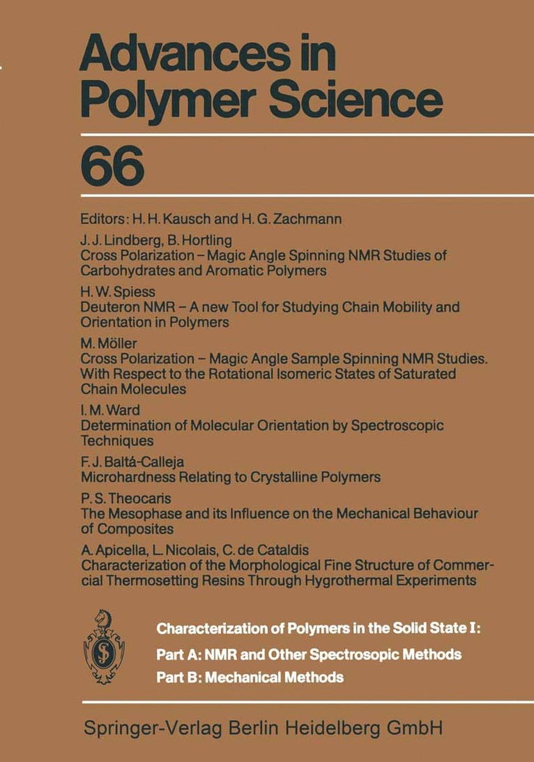 H.H. Kausch, H.G. Zachmann, H. H. Kausch, H. G. Zachmann - Characterization of Polymers in the Solid State I: Part A: NMR and Other Spectroscopic Methods Part B: Mechanical Methods, Häftad