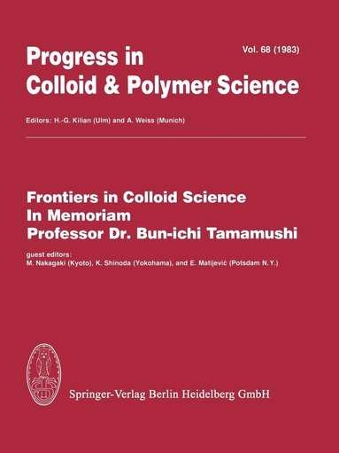bokomslag Frontiers in Colloid Science In Memoriam Professor Dr. Bun-ichi Tamamushi