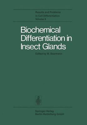 W. Beermann - Biochemical Differentiation in Insect Glands, Häftad