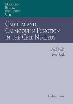 Calcium and Calmodulin Function in the Cell Nucleus 1