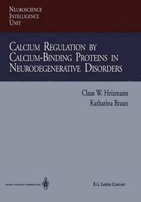 bokomslag Calcium Regulation by Calcium-Binding Proteins in Neurodegenerative Disorders