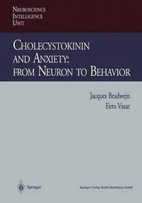 bokomslag Cholecystokinin and Anxiety: From Neuron to Behavior