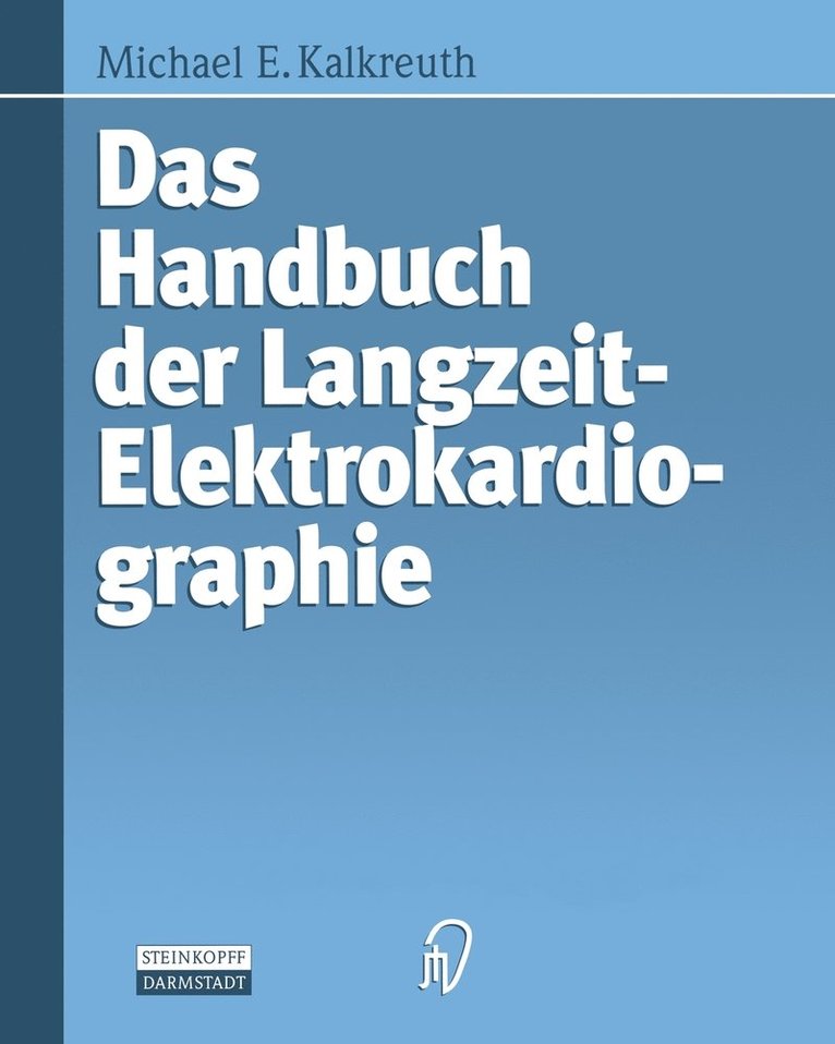 Michael E. Kalkreuth - Das Handbuch der Langzeit-Elektrokardiographie, Häftad