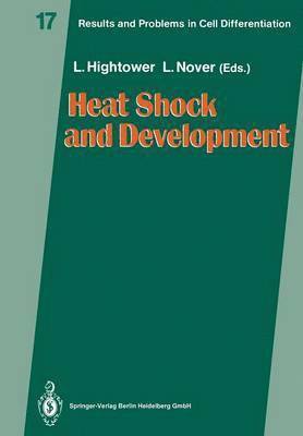 Lawrence E. Hightower, Lutz Nover - Heat Shock and Development, Häftad