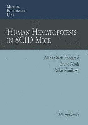 Human Hematopoiesis in SCID Mice 1