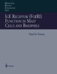 bokomslag IgE Receptor (FcRI) Function in Mast Cells and Basophils