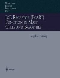 bokomslag IgE Receptor (Fc?RI) Function in Mast Cells and Basophils