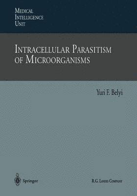 Intracellular Parasitism of Microorganisms 1