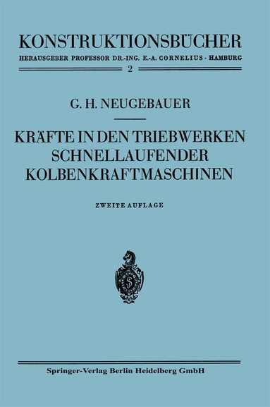 Gerhart H. Neugebauer - Kräfte in den Triebwerken schnellaufender Kolbenkraftmaschinen, Häftad