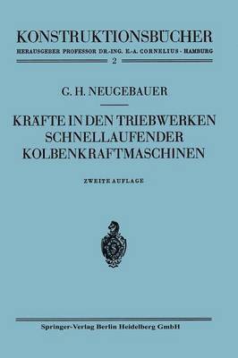 Kräfte in den Triebwerken schnellaufender Kolbenkraftmaschinen