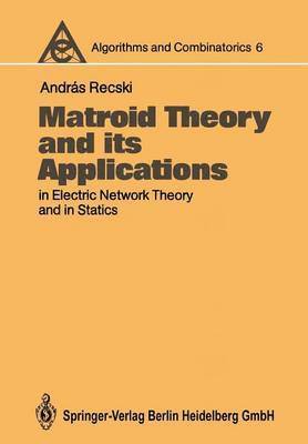 Matroid Theory and its Applications in Electric Network Theory and in Statics 1