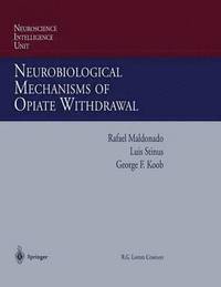 bokomslag Neurobiological Mechanisms of Opiate Withdrawal