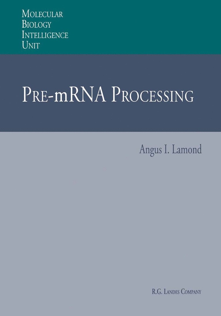Angus I. Lamond - Pre-mRNA Processing, Häftad
