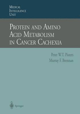 bokomslag Protein and Amino Acid Metabolism in Cancer Cachexia