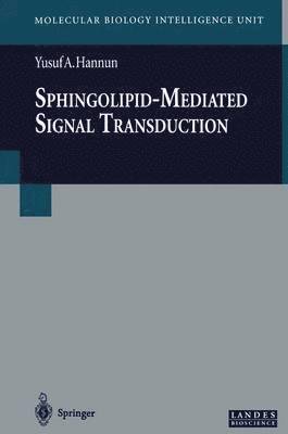 Sphingolipid-Mediated Signal Transduction 1