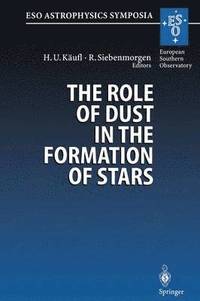 bokomslag The Role of Dust in the Formation of Stars
