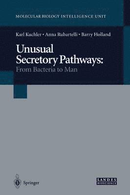Unusual Secretory Pathways: From Bacteria to Man 1