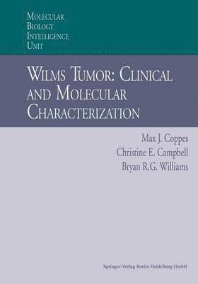 Wilms Tumor: Clinical and Molecular Characterization 1