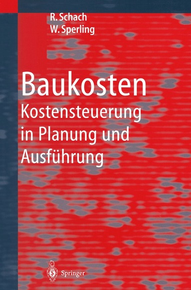 Rainer Schach, Wolfgang Sperling - Baukosten, Häftad