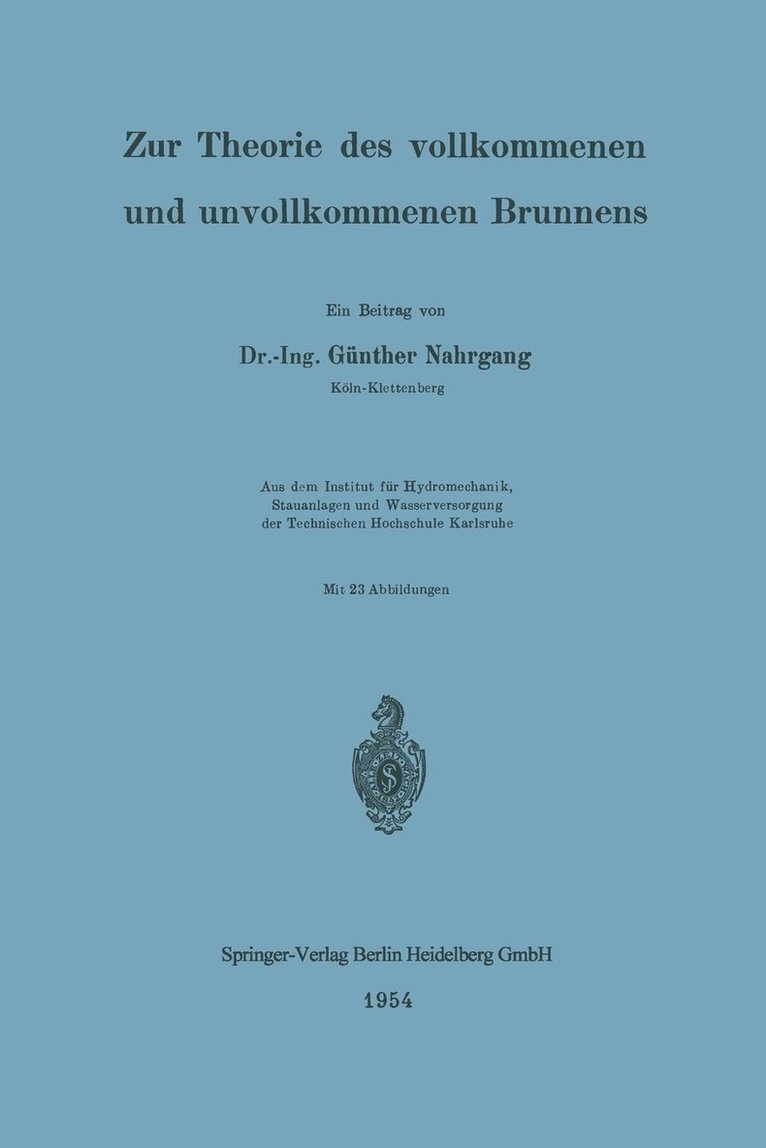 Zur Theorie des vollkommenen und unvollkommenen Brunnens 1