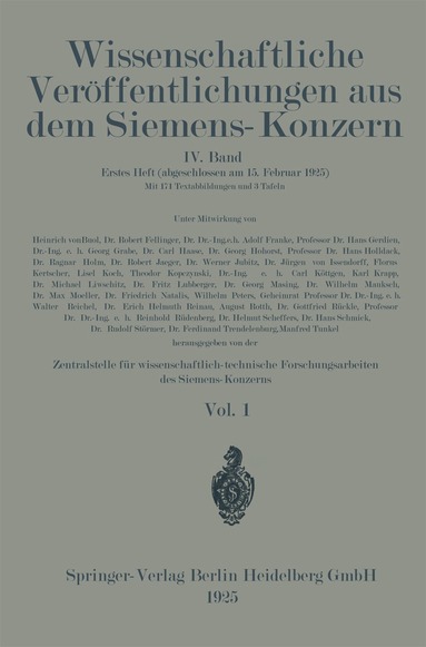 Heinrich von Boul, Robert Fellinger, Adolf Franke, Hans Gerdien, Georg Grabe, Carl Haase, Georg Hohorst, Hans Holdack, Ragnar Holm, Robert Jaeger, Werner Jubitz, Jürgen Issendorff, Florus Kertscher, Lisel Koch, Theodor Kopczynsky, Carl Köttgen, Karl Krapp, Miche Liwschitz - Wissenschaftliche Veröffentlichungen aus dem Siemens-Konzern, Häftad