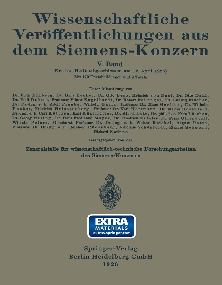 Fritz Ahrberg, Hans Becker, Otto Berg, Heinrich von Boul, Otto Dahl, Emil Duhme, Viktor Engelhardt, Robert Fellinger, Ludwig Fischer, Adolf Franke, Wilhelm Gaarz, Hans Gerdien, Wilhelm Hauzer, Friedrich Heinzerberg, Karl Hermann, Martin Hosenfeld, Carl Köttgen, NA Küpfmüller, Na Küpfmüller, Heinrich Von Boul - Wissenschaftliche Veröffentlichungen aus dem Siemens-Konzern, Häftad