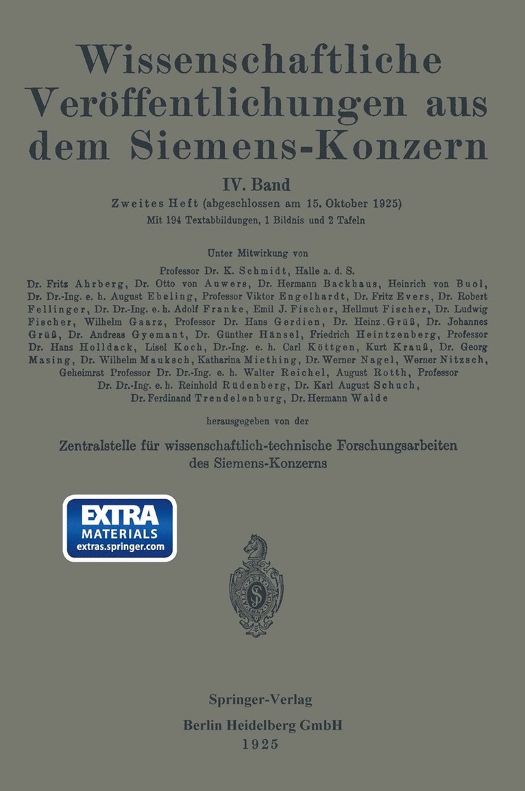 Heinrich Boul, Ernst Dillan, August Ebeling, Victor Engelhardt, Richard Feldtkeller, Robert Fellinger, Helmut Fischer, Ludwig Fischer, Adolf Franke, Hans Gerdien, Johannes Grüss, Andreas Gyemant, Friedrich Heintzenberg, Ernst Junge, Heinrich Jungmichel, Carl Köttgen, NA Liw, Na Liw - Wissenschaftliche Veröffentlichungen aus dem Siemens-Konzern, Häftad