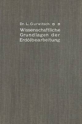 Wissenschaftliche Grundlagen der Erdölbearbeitung