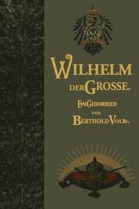 bokomslag Wilhelm der Groe