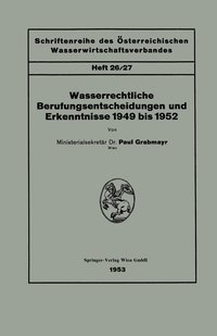 bokomslag Wasserrechtliche Berufungsentscheidungen und Erkenntnisse 1949 bis 1952