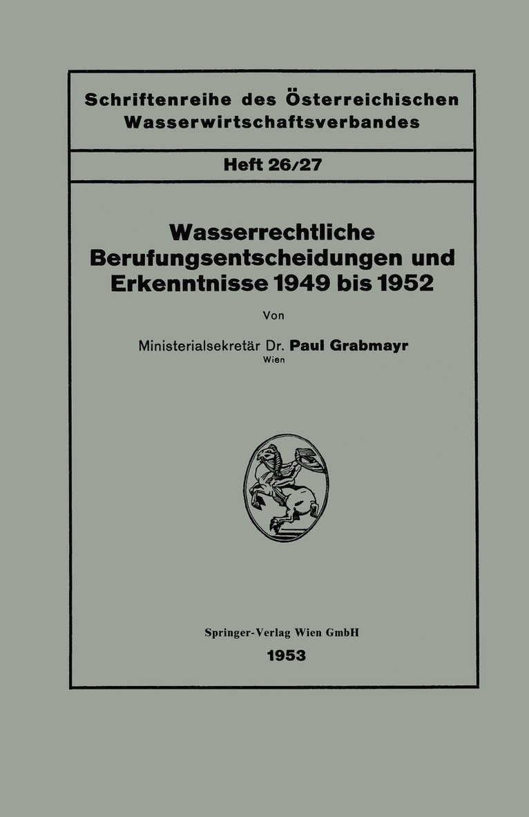 Wasserrechtliche Berufungsentscheidungen und Erkenntnisse 1949 bis 1952 1