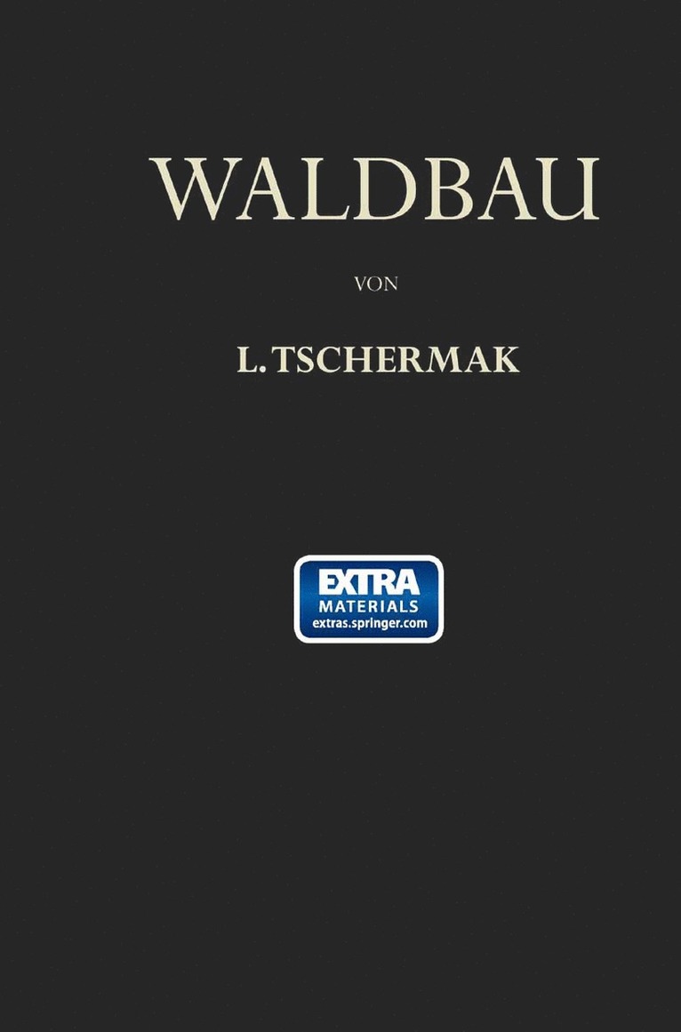 Leo Tschermak - Waldbau auf Pflanzengeographisch-Ökologischer Grundlage, Häftad