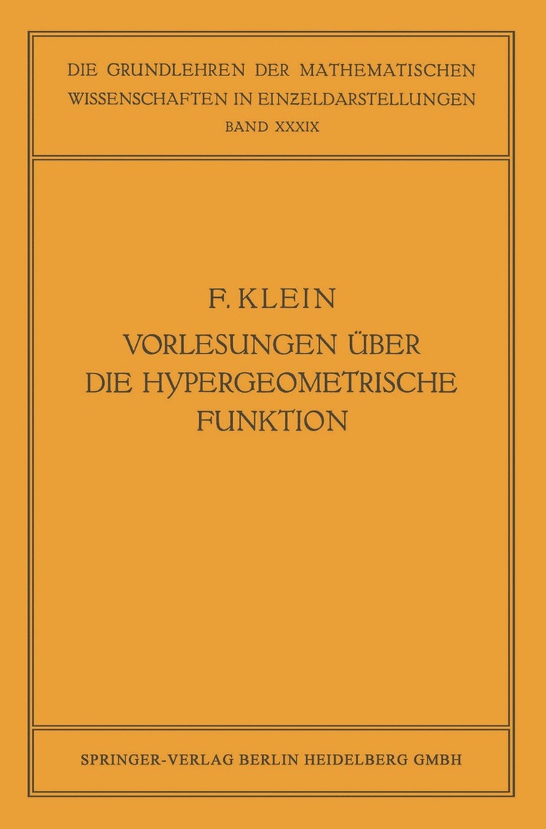 Vorlesungen über die Hypergeometrische Funktion