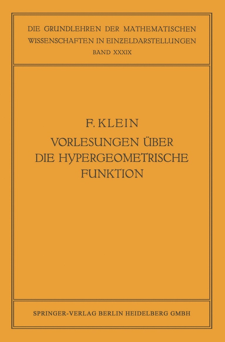 Vorlesungen ber die Hypergeometrische Funktion 1