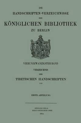 Verzeichnis der Tibetischen Handschriften der Königlichen Bibliothek zu Berlin