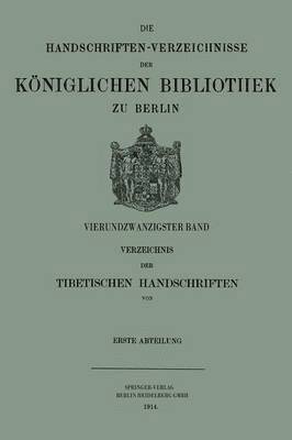 Verzeichnis der Tibetischen Handschriften der Kniglichen Bibliothek zu Berlin 1