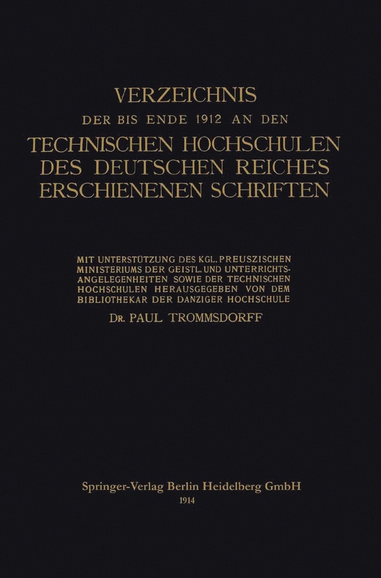 Paul Trommsdorff - Verzeichnis der bis Ende 1912 an den Technischen Hochschulen des Deutschen Reiches Erschienenen Schriften, Häftad