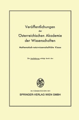 bokomslag Die Verffentlichungen der sterreichischen Akademie der Wissenschaften Mathematisch-naturwissenschaftliche Klasse