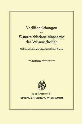 Ferdinand Steinhauser, Othmar Eckel, Firedrich Lauscher - Veröffentlichungen der Österreichischen Akademie der Wissenschaften Mathematisch-naturwissenschaftliche Klasse, Häftad
