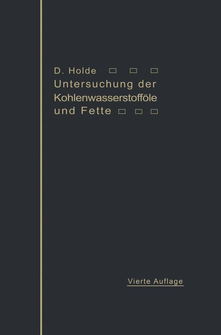 David Holde - Untersuchung der Kohlenwasserstofföle und Fette, Häftad