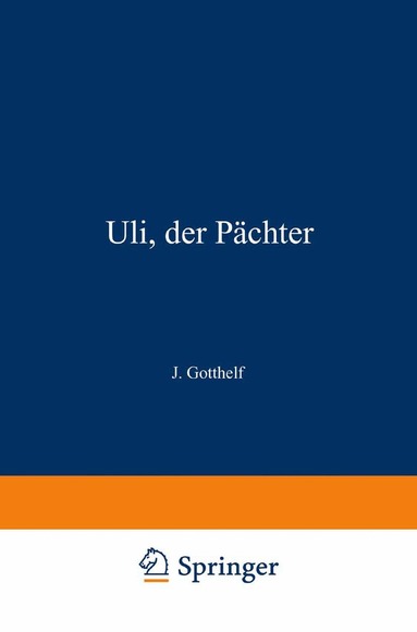Jeremias Gotthelf, Theodor Hosemann - Uli, der Pächter, Häftad