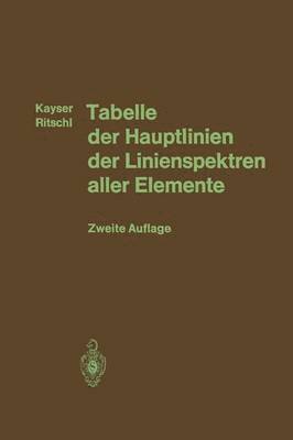 bokomslag Tabelle der Hauptlinien der Linienspektren aller Elemente nach Wellenlnge geordnet