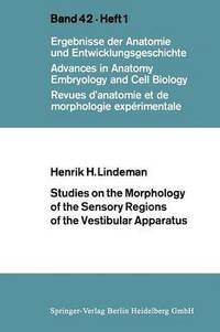 bokomslag Studies on the Morphology of the Sensory Regions of the Vestibular Apparatus