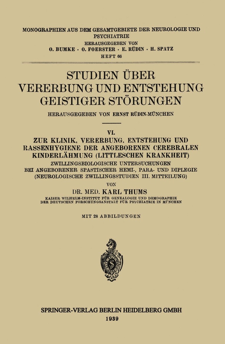 Karl Thums, Ernst Rüdin, O. Bumke, O. Foerster, H. Spatz, Ernst Rudin - Studien über Vererbung und Entstehung Geistiger Störungen, Häftad