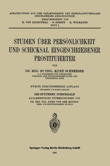 Kurt Schneider - Studien über Persönlichkeit und Schicksal Eingeschriebener Prostituierter, Häftad