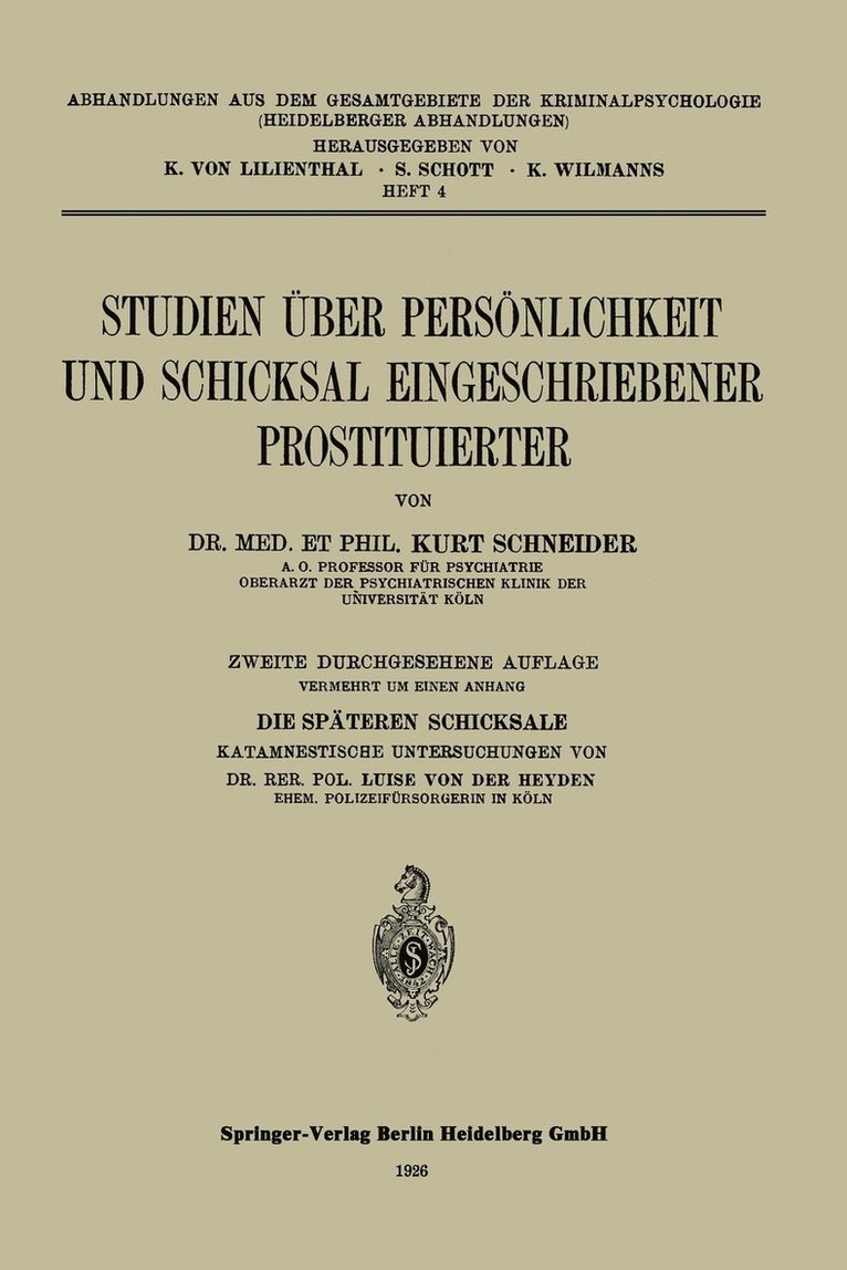 Studien ber Persnlichkeit und Schicksal Eingeschriebener Prostituierter 1