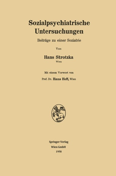 Hans Strotzka - Sozialpsychiatrische Untersuchungen, Häftad