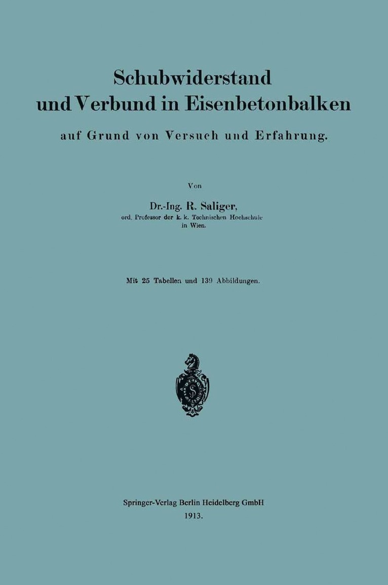 Rudolf Saliger - Schubwiderstand und Verbund in Eisenbetonbalken auf Grund von Versuch und Erfahrung, Häftad