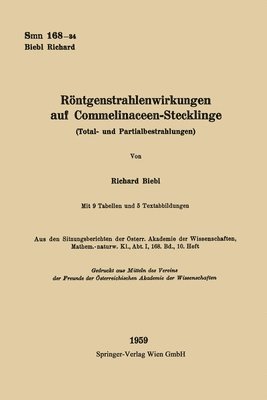 Rntgenstrahlenwirkungen auf Commelinaceen-Stecklinge (Total- und Partialbestrahlungen) 1