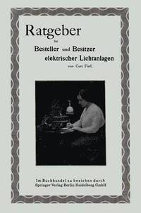 bokomslag Ratgeber fur Besteller und Besitzer elektrischer Lichtanlagen